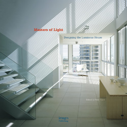 книга Masters of Light: Designing the Luminous House, автор: Peter Hyatt